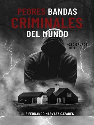 cover image of Peores Bandas Criminales del Mundo